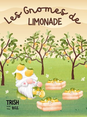cover image of Les Gnomes de Limonade